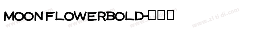moon flowerbold字体转换